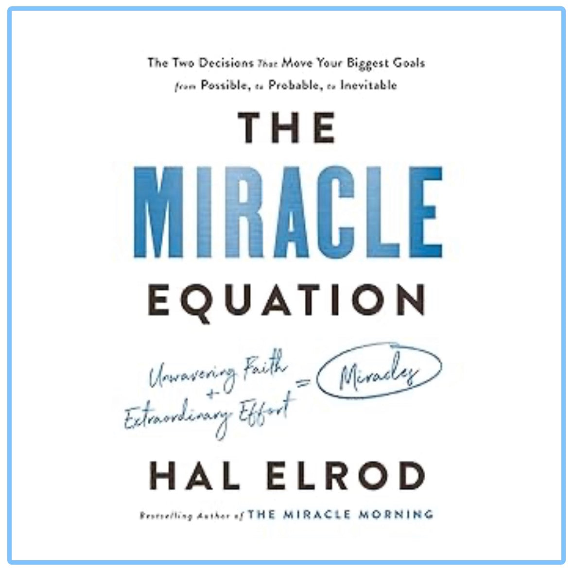 The Miracle Equation