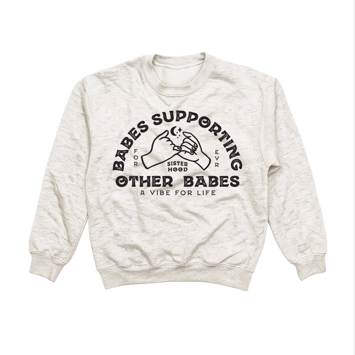 It's A Sisterhood Sweatshirt