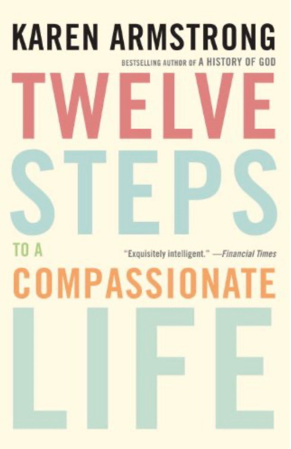 Twelve Steps to a Compassionate Life The Miracle Equation