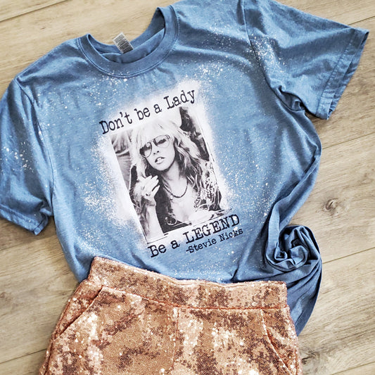 Don't Be A Lady Be a Legend Graphic Tee