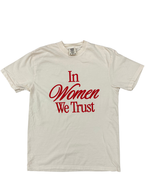 In Women We Trust Tee