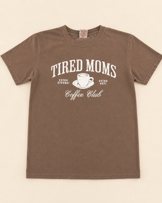 Tired Moms Coffee Club T-Shirt