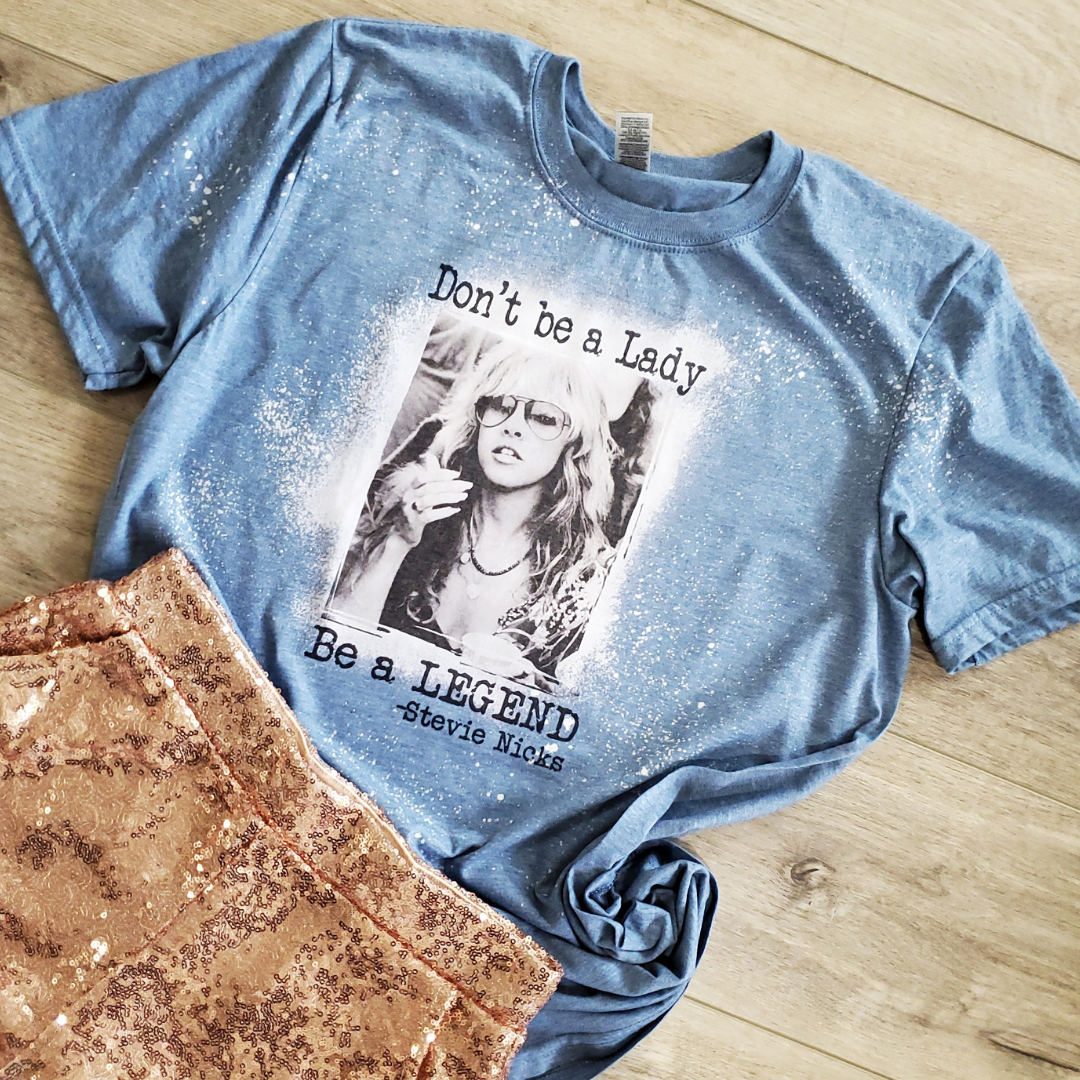 Don't Be A Lady Be a Legend Graphic Tee