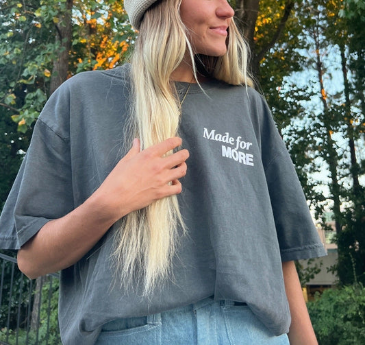 Made for More Comfort Color Tee