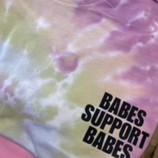 Tie Dye Babes Support Babes PINK