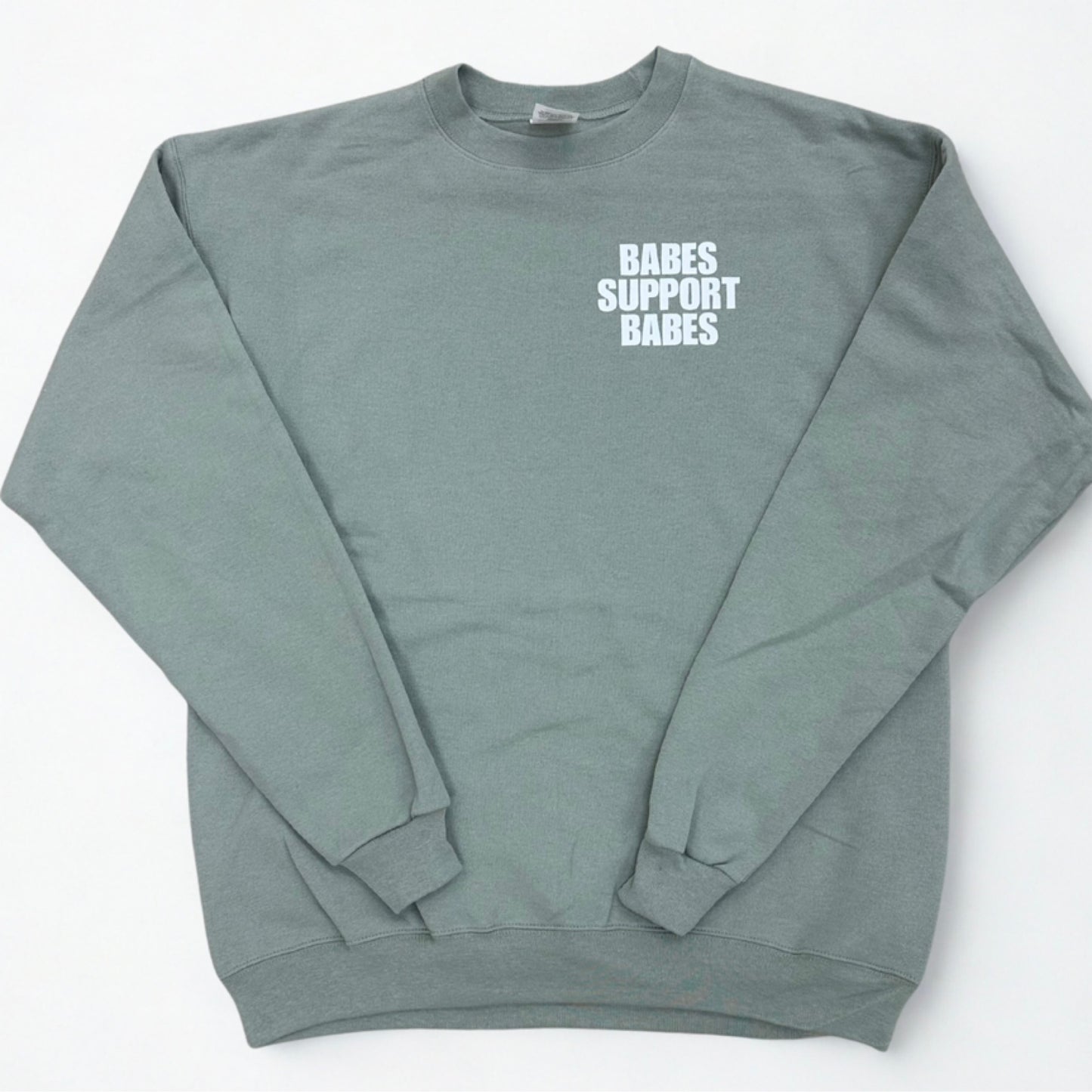 Babes Support Babes - Sage Green