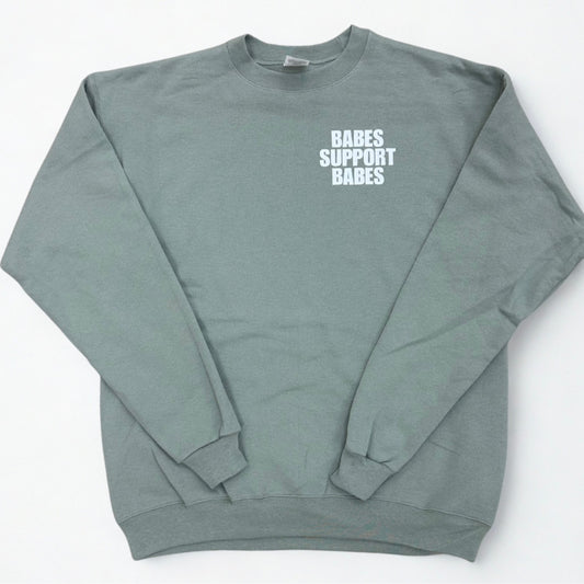 Babes Support Babes - Sage Green
