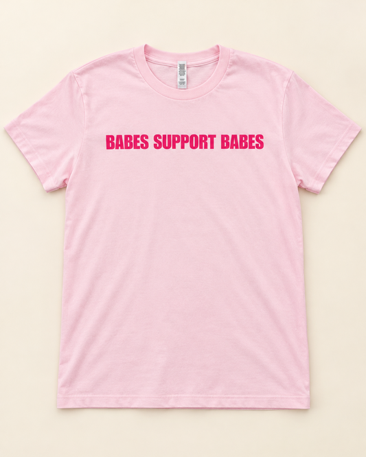 Babes Support Babes Across (pink)