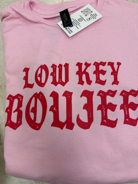 Low Key Boujee